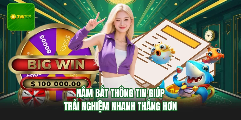 Hướng Dẫn JW88 - Đồng Hành Cùng Bạn Trong Quá Trình Cá Cược 4 Nắm bắt thông tin giúp trải nghiệm nhanh thắng hơn
