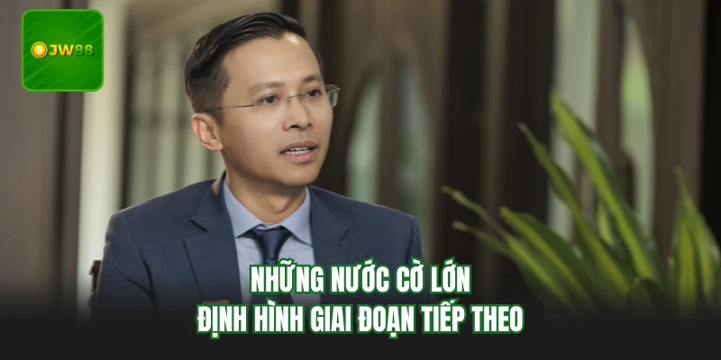 CEO JW88 Nguyễn Văn Huân - Bản Lĩnh Dẫn Lối Thương Hiệu 2 Những nước cờ lớn định hình giai đoạn tiếp theo